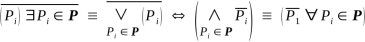 ~[(Pi) for some Pi in bold_P] = [(~Pi) for all Pi in bold_P]