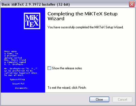 [image capture of the MiKTeX dialogue window for the end of its installation process]