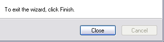 [detail of the previous image, showing instructions to 'click Finish', when the only buttons are labelled 'Close' and 'Cancel' (with the latter nullified)]